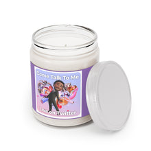 Load image into Gallery viewer, Come Talk To Me Scented Candles, 9oz