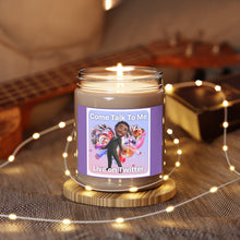 Load image into Gallery viewer, Come Talk To Me Scented Candles, 9oz